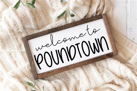 welcome to poundtown sign